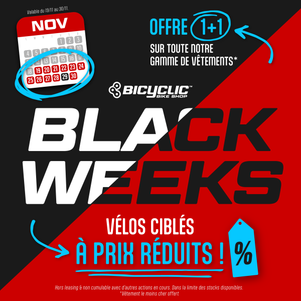 Les Black Weeks sont LÀ !